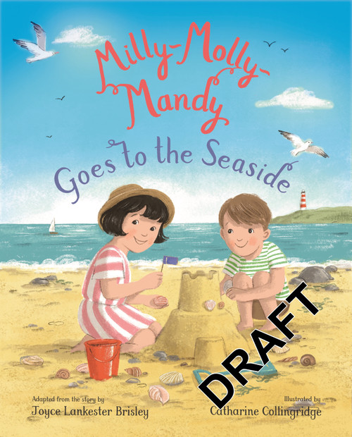 Milly-Molly-Mandy Goes to the Seaside by Joyce Lankester Brisley, Catharine Collingridge, 9781035094356