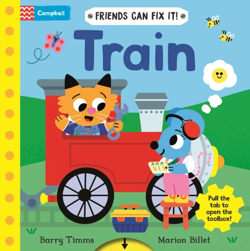 Friends Can Fix It: Train by Barry Timms, Marion Billet, 9781037417740