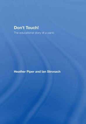 Don't Touch! (The Educational Story of a Panic) by Heather Piper, Ian Stronach, 9780415420075