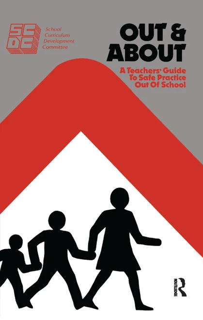 Out and About (A Teacher's Guide to Safe Practice Out of School) by Maureen O'Connor, 9781138163980