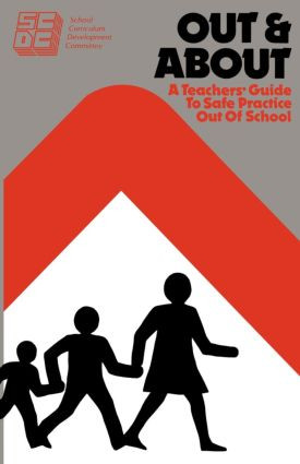 Out and About (A Teacher's Guide to Safe Practice Out of School) by Maureen O'Connor, 9780415025577