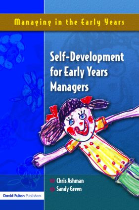 Self Development for Early Years Managers by Chris Ashman, Sandy Green, 9781843121978