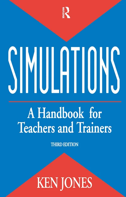 Simulations: a Handbook for Teachers and Trainers by Ken Jones, 9780749416669