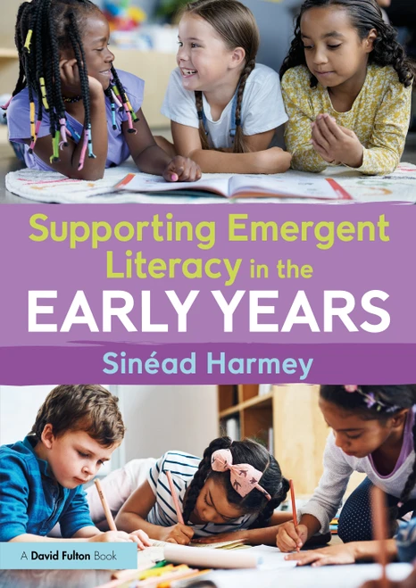 Supporting Emergent Literacy in the Early Years by Sinéad Harmey, 9781032953861