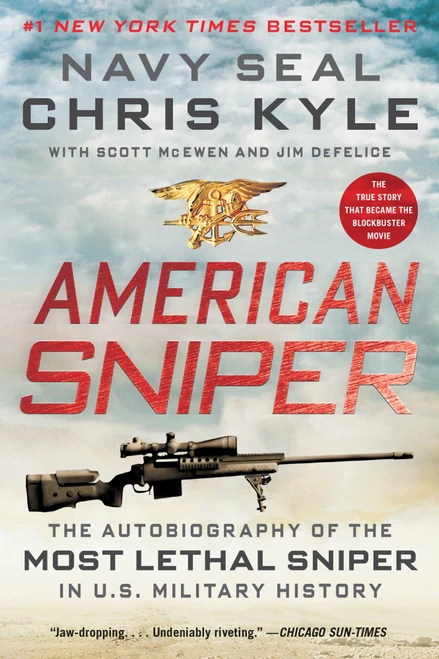 American Sniper (The Autobiography of the Most Lethal Sniper in U.S. Military History) by Chris Kyle, Scott McEwen, Jim DeFelice, 9780062431646