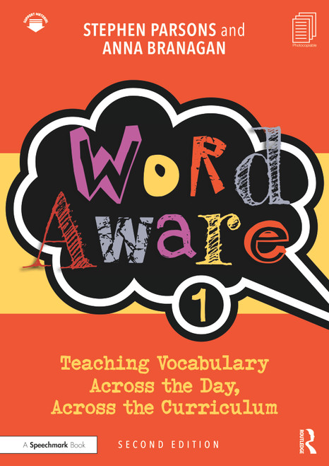 Word Aware 1 (Teaching Vocabulary Across the Day, Across the Curriculum) by Stephen Parsons, Anna Branagan, 9780367462659