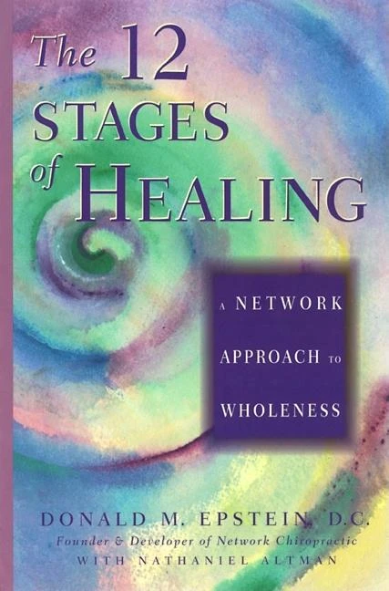 The 12 Stages of Healing (A Network Approach to Wholeness) by Donald M. Epstein, Nathaniel Altman, 9781878424082