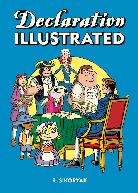 Declaration/Emancipation Illustrated by R. Sikoryak, 9781770467170