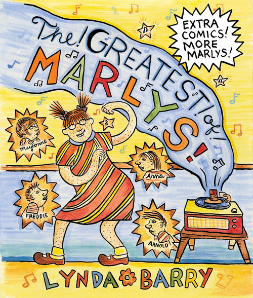 The Greatest of Marlys by Lynda Barry, 9781770462649