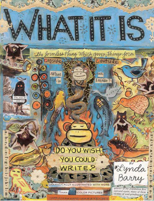 What It Is by Lynda Barry, 9781770467378