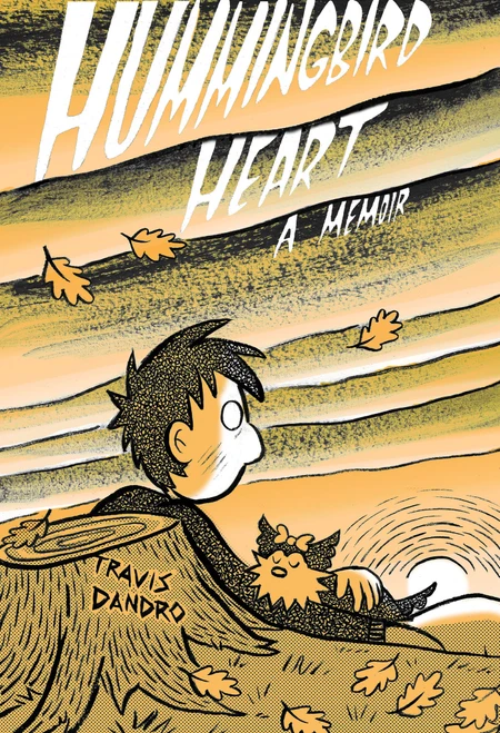 Hummingbird Heart by Travis Dandro, 9781770465626