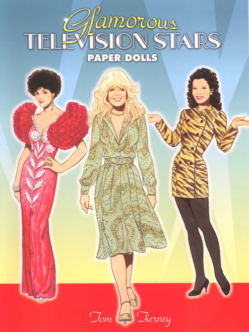 Glamorous Television Stars Paper Dolls by Tom Tierney, 9780486444628