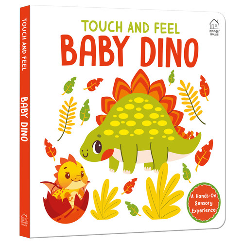 Touch and Feel : Little Hands Explore Baby Dino by Wonder House Books, 9789370896406