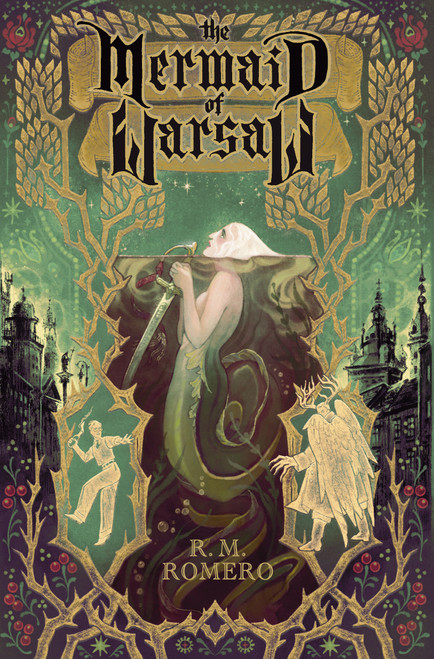 The Mermaid of Warsaw by R. M. Romero, 9781682638460
