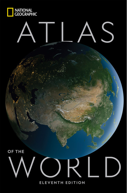 National Geographic Atlas of the World, 11th Edition by National Geographic, 9781426220586