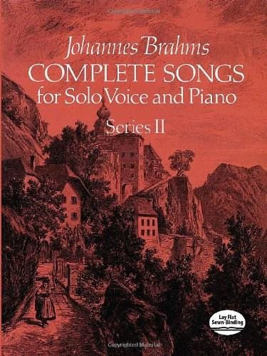 Complete Songs for Solo Voice and Piano, Series II by Johannes Brahms, 9780486238210