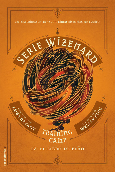 El libro de Peño/ Training Camp (Spanish Edition) by Kobe Bryant, Wesley King, Mónica Rubio, 9788417805685