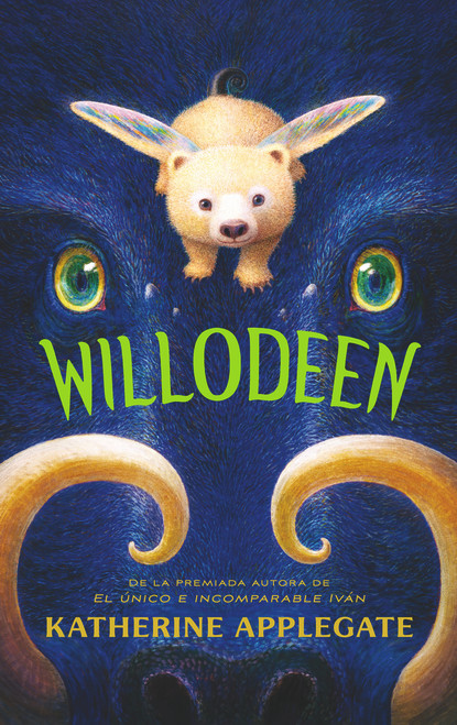 Willodeen (Spanish Edition) by Katherine Applegate, 9786075574868