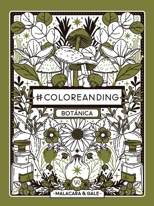 #Coloreanding: Bótanica (Spanish Edition) by Gale Malacara, 9789877479553