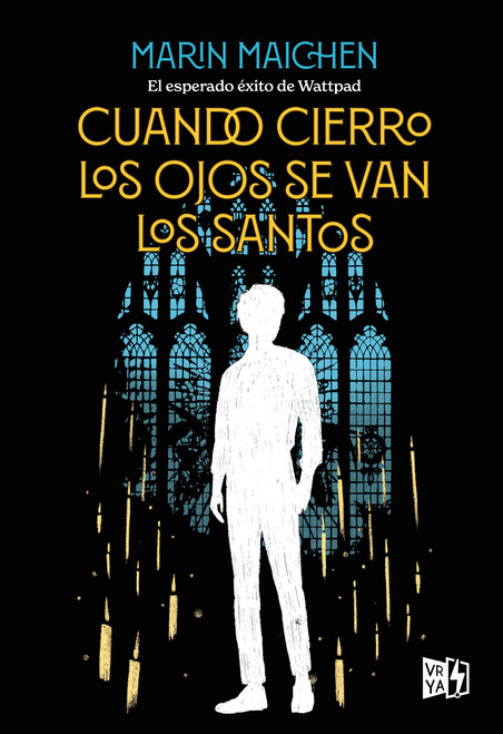 Cuando cierro los ojos se van los santos (Spanish Edition) by Marin Maichen, 9786076371114