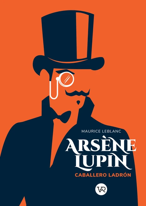 Arsène Lupin (Caballero ladrón) (Spanish Edition) by Maurice Leblanc, 9789877477160
