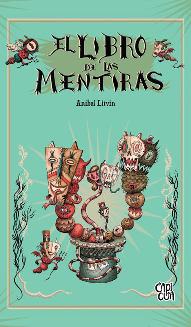 El libro de las mentiras (Spanish Edition) by Aníbal Litvin, 9789876128940