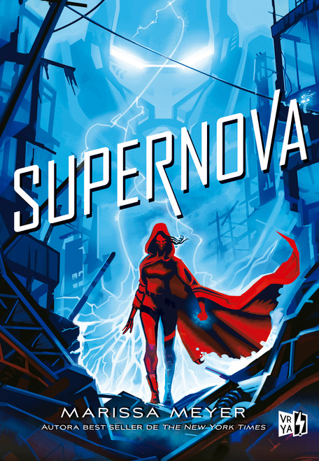 Supernova (Spanish Edition) by Marissa Meyer, 9786078712144