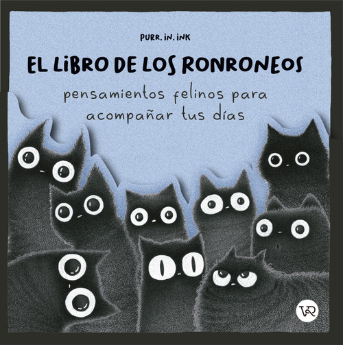 El libro de los ronroneos (Pensamientos felinos para acompañar tus días) (Spanish Edition) by Luis Coelho, 9786076372401