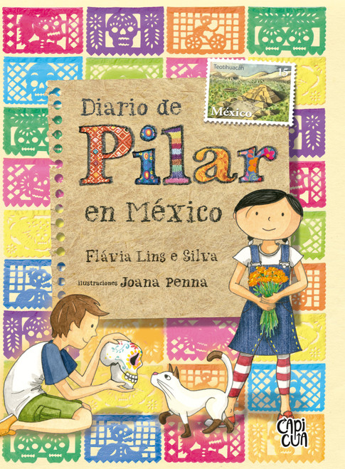 Diario de Pilar en México (Spanish Edition) by Flávia Lins e Silva, 9786076372340