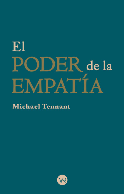 El poder de la empatía (Spanish Edition) by Michael Tennant, 9786076371220