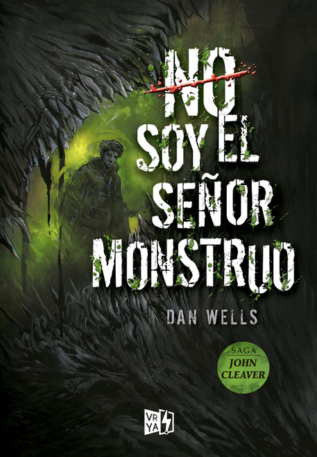 No soy el señor monstruo (Spanish Edition) by Dan Wells, 9789877470383