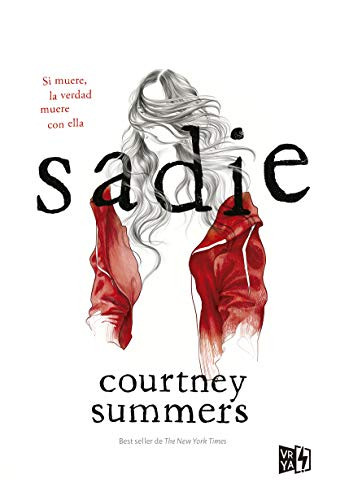 Sadie (Spanish Edition) by Courtney Summers, 9786078614622