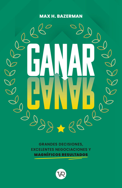 Ganar-ganar (Spanish Edition) by Max H. Bazerman, 9786078828166