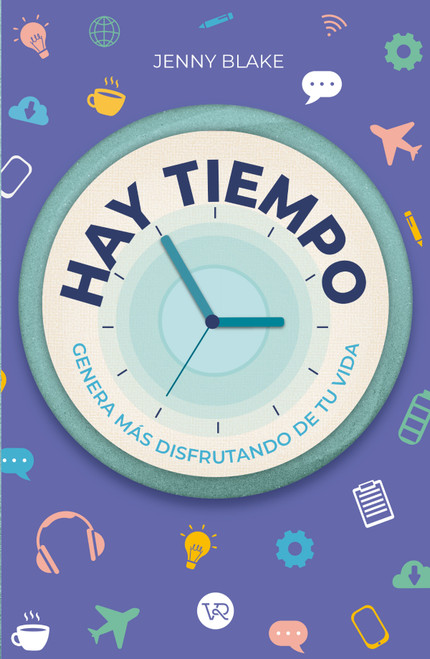 Hay tiempo (Genera más disfrutando de tu vida) (Spanish Edition) by Jenny Blake, 9786076370094