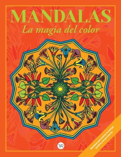 Mandalas: La magia del color (10) (Marco) (2 R. V.) (Spanish Edition) by Christian Pilastre, 9789877477788