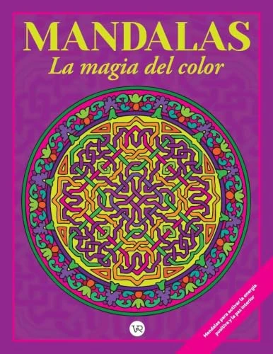 Mandalas: La magia del color (5) (Marco) (2 R. V.) (Spanish Edition) by Christian Pilastre, 9789877477658