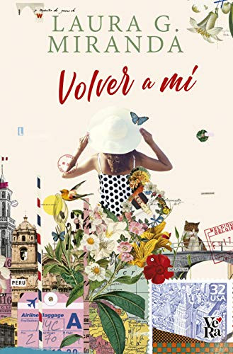 Volver a mí (Spanish Edition) by Laura G. Miranda, 9786078614493