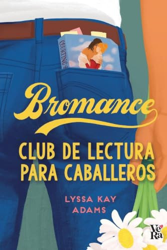 Bromance (Club de lectura para caballeros) (Spanish Edition) by Lyssa Kay Adams, 9786078828555