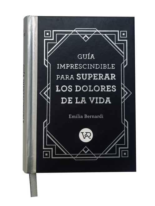 Guía imprescindible para superar los dolores de la vida (Spanish Edition) (Miniature Edition) by Emilia Bernardi, 9786078712502