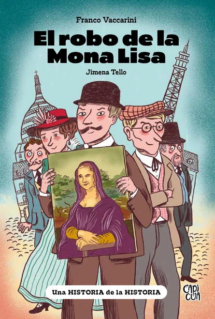 El robo de la Mona Lisa (Spanish Edition) by Franco Vaccarini, Jimena Tello, 9786313000845