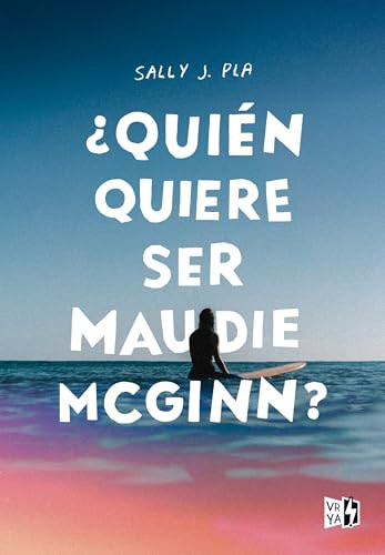 ¿Quién quiere ser Maudie McGinn? (Spanish Edition) by Sally J. Pla, 9786076372449