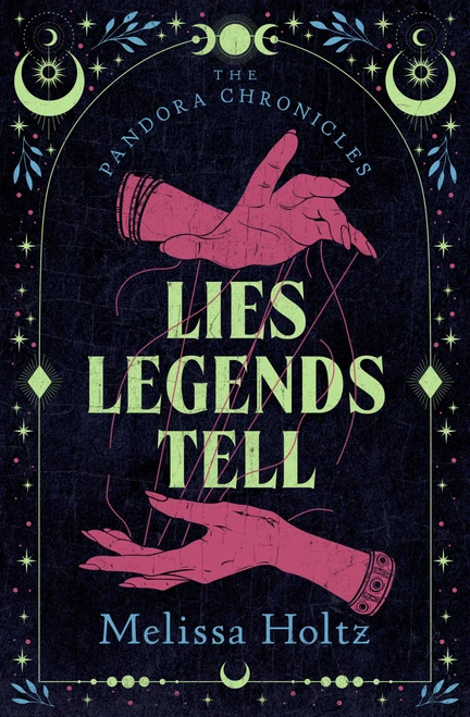 Lies Legends Tell by Melissa Holtz, 9798337207568