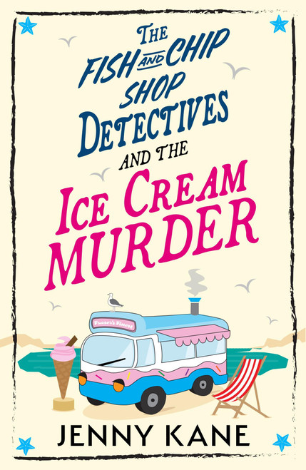 The Fish and Chip Shop Detectives Book 4 (An utterly addictive and charming cozy crime murder mystery series) by Jenny Kane, 9781399767767