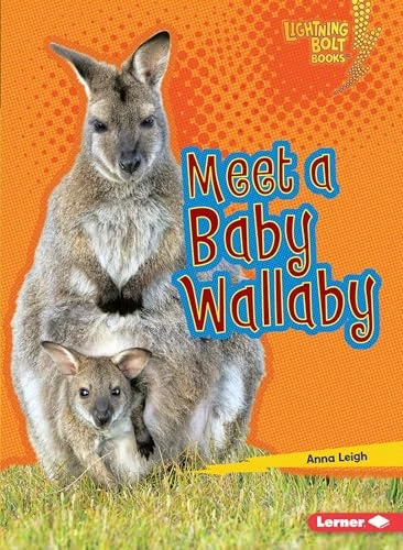 Meet a Baby Wallaby by Anna Leigh, 9781512455915