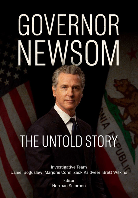 Governor Newsom (The Untold Story) by Normon Solomon, 9781623715069