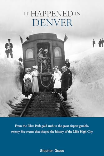 It Happened in Denver by Stephen Grace, 9780762741298