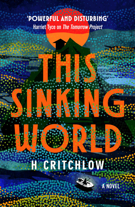 The Sinking World by H Critchlow, 9798217272082