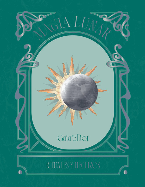 Magia lunar (Spanish Edition) by Gaia Elliot, 9791387934033