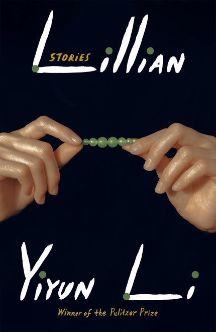 Lillian (Stories) by Yiyun Li, 9780374623920