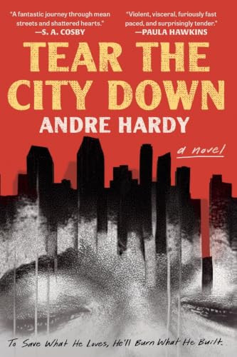 Tear the City Down by Andre Hardy, 9781538786383